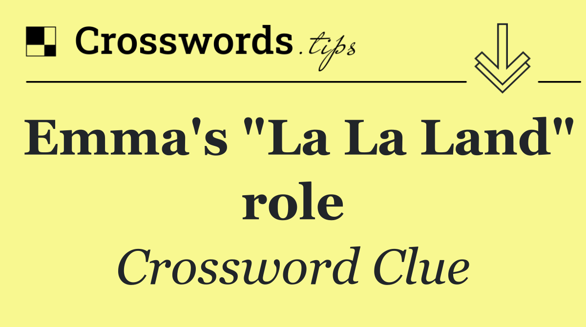 Emma's "La La Land" role