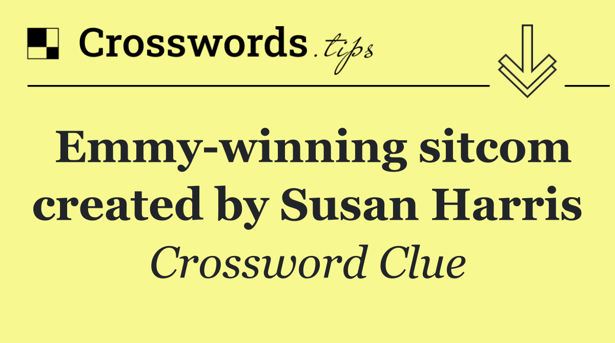 Emmy winning sitcom created by Susan Harris