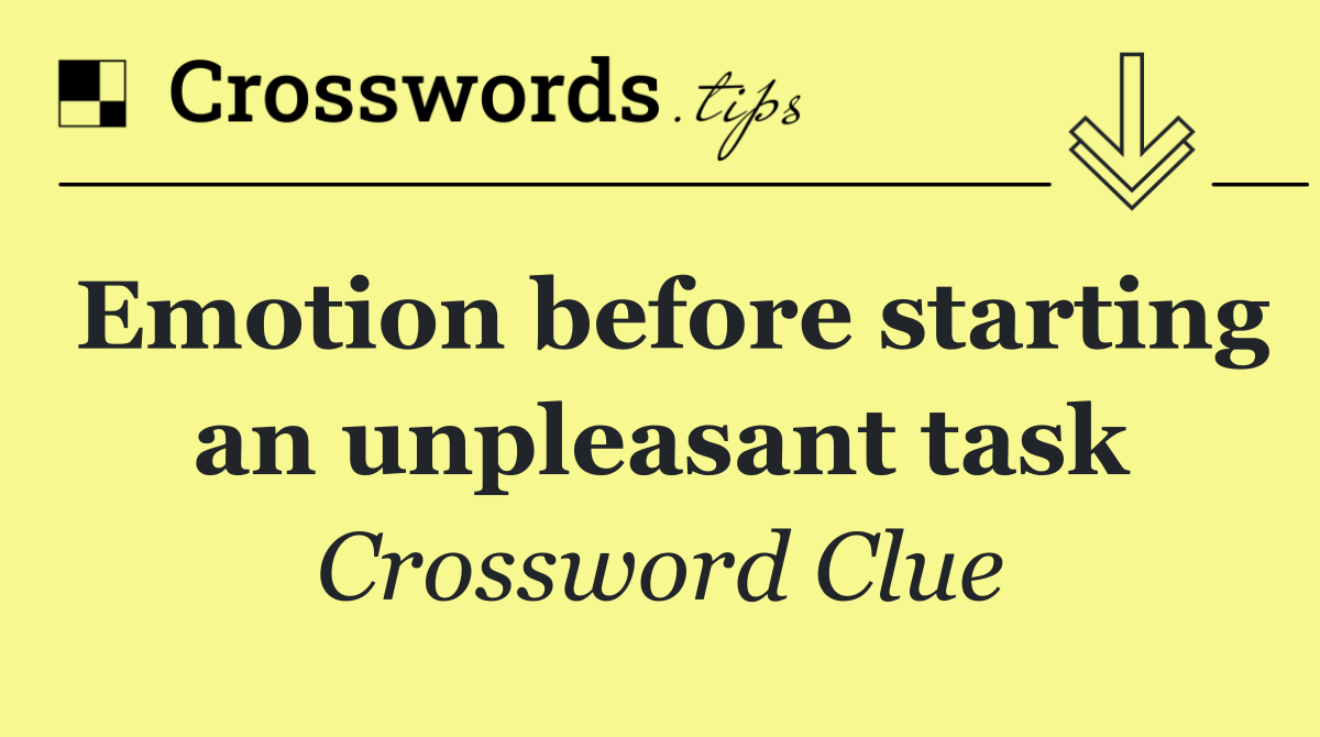 Emotion before starting an unpleasant task