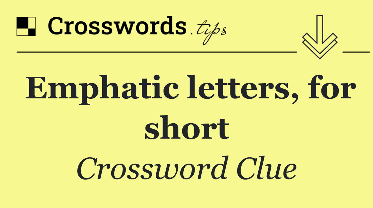 Emphatic letters, for short
