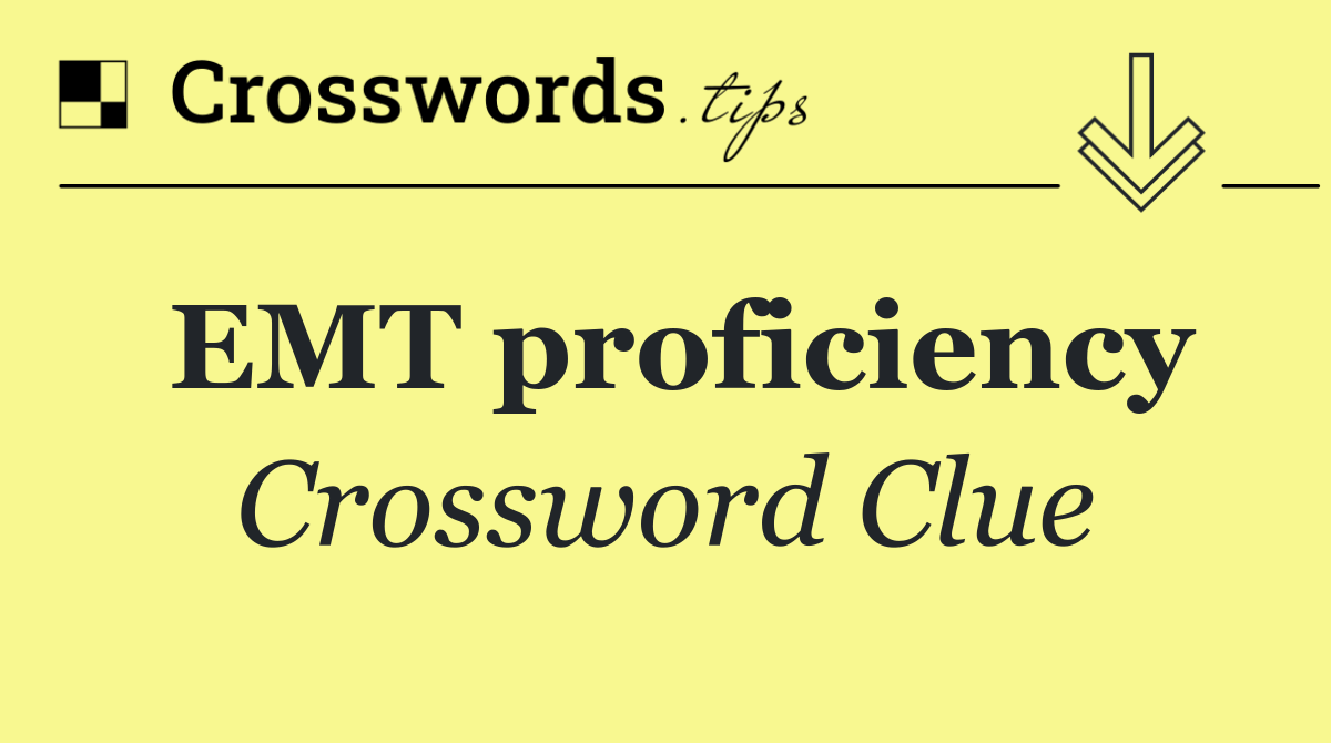 EMT proficiency