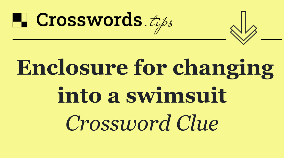 Enclosure for changing into a swimsuit