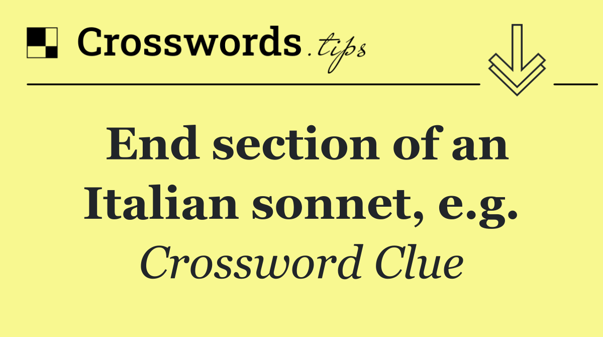 End section of an Italian sonnet, e.g.