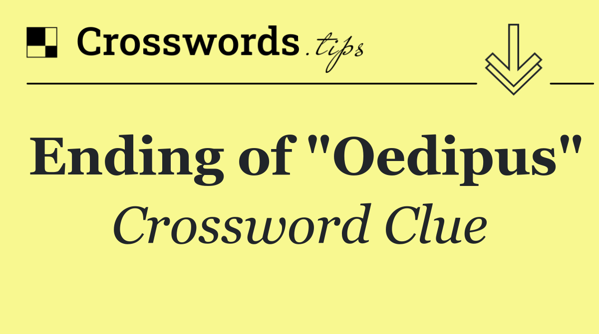 Ending of "Oedipus"