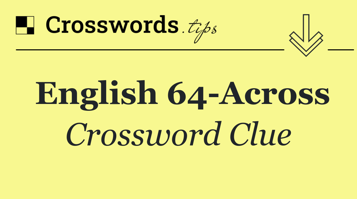 English 64 Across