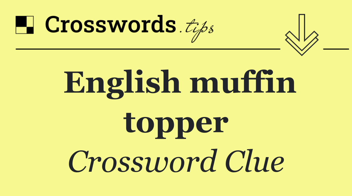 English muffin topper