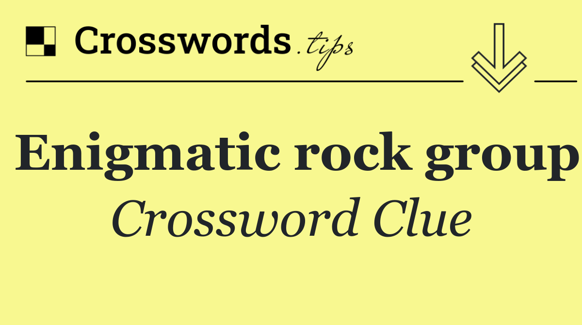 Enigmatic rock group