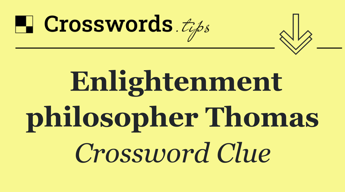 Enlightenment philosopher Thomas