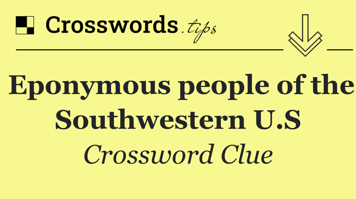 Eponymous people of the Southwestern U.S