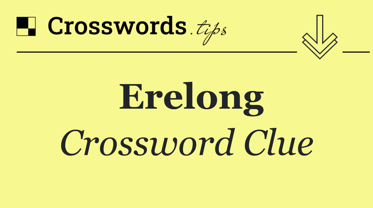 Erelong