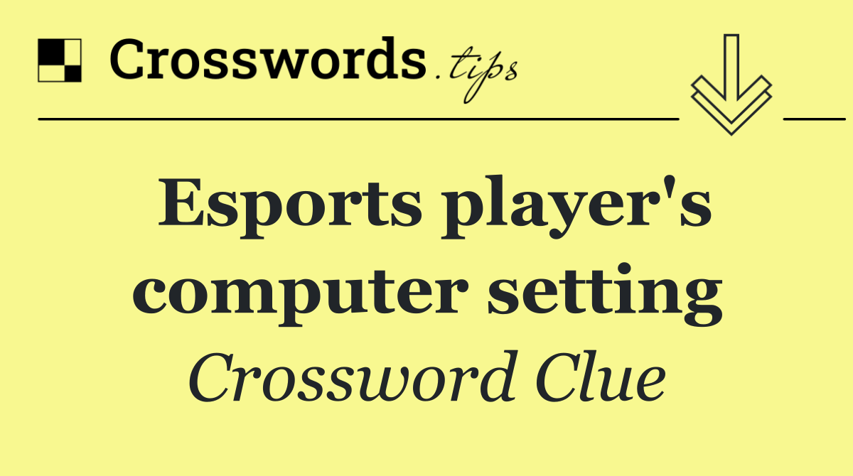 Esports player's computer setting