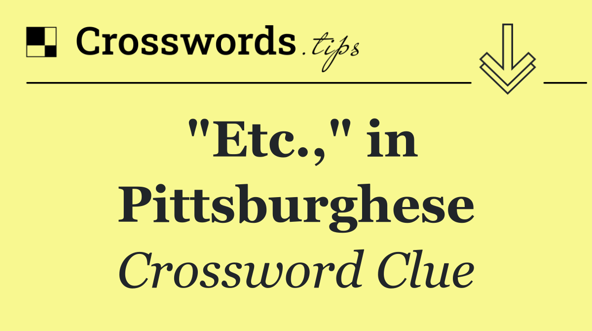 "Etc.," in Pittsburghese