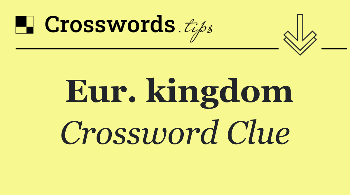 Eur. kingdom