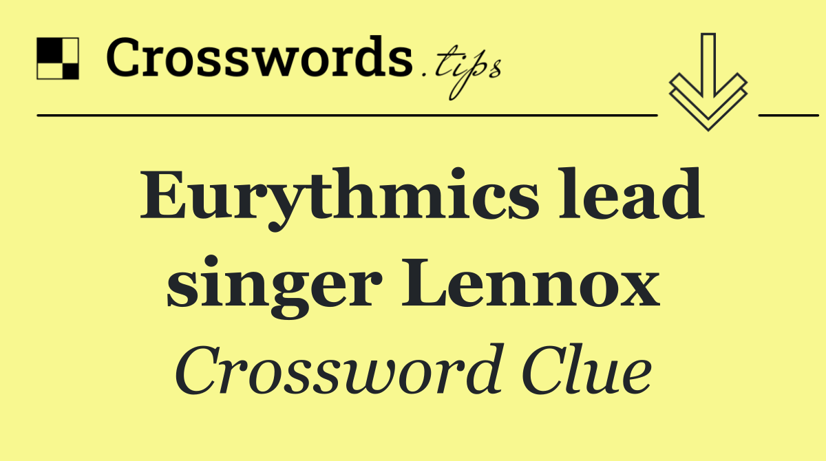 Eurythmics lead singer Lennox