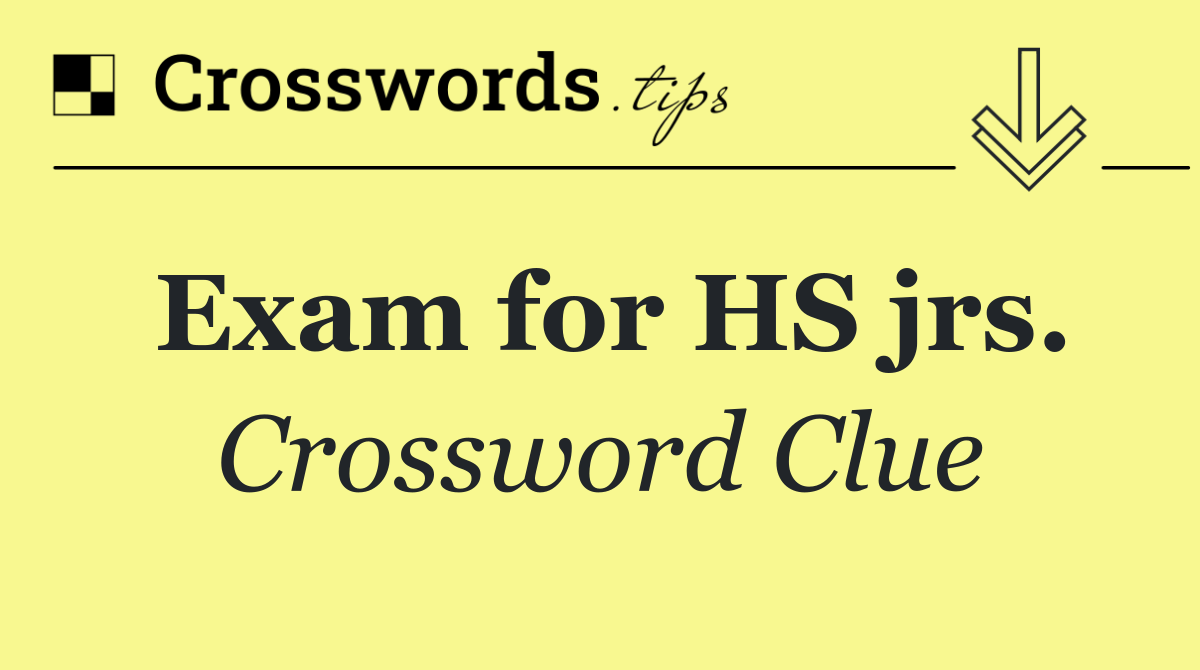 Exam for HS jrs.