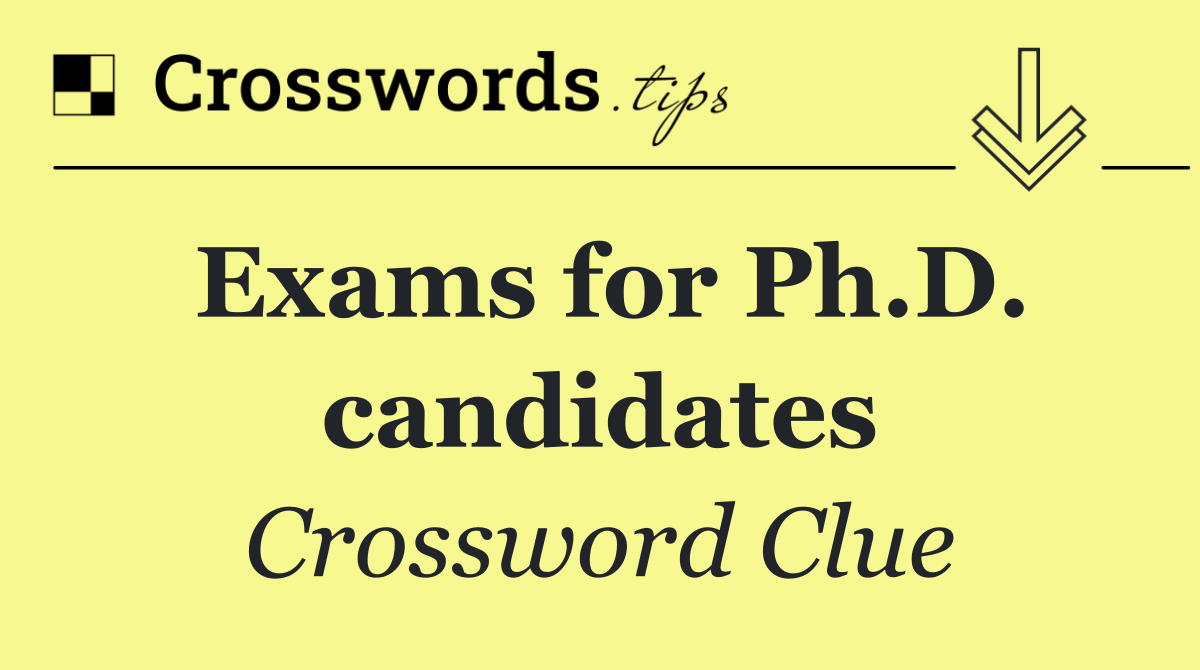 Exams for Ph.D. candidates