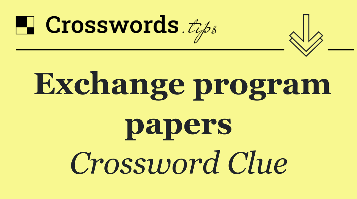 Exchange program papers