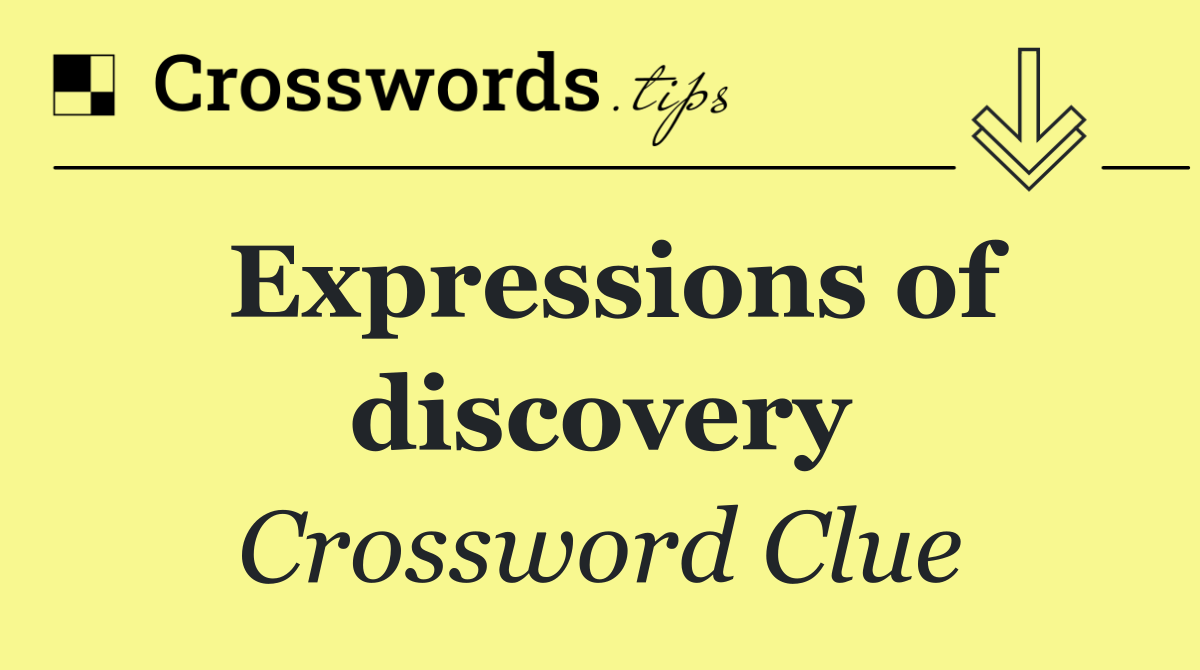 Expressions of discovery