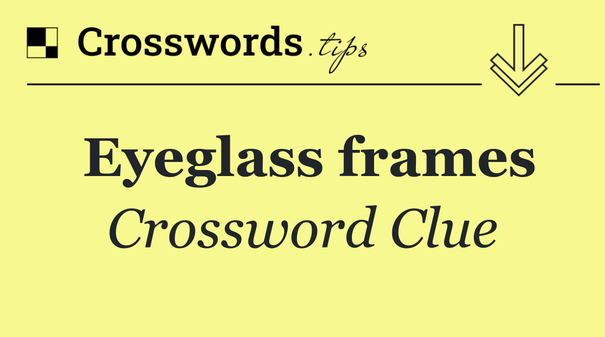 Eyeglass frames