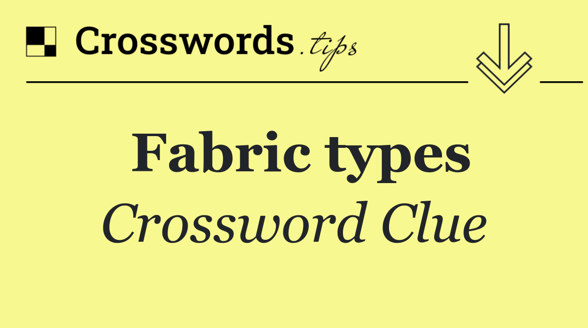 Fabric types
