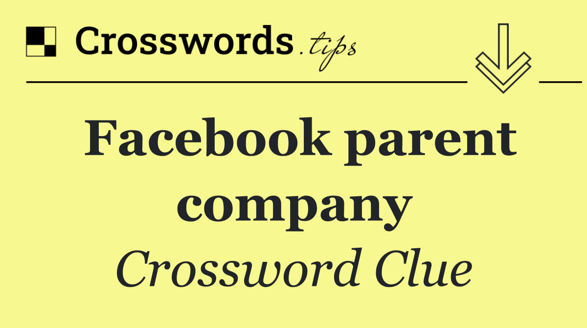 Facebook parent company