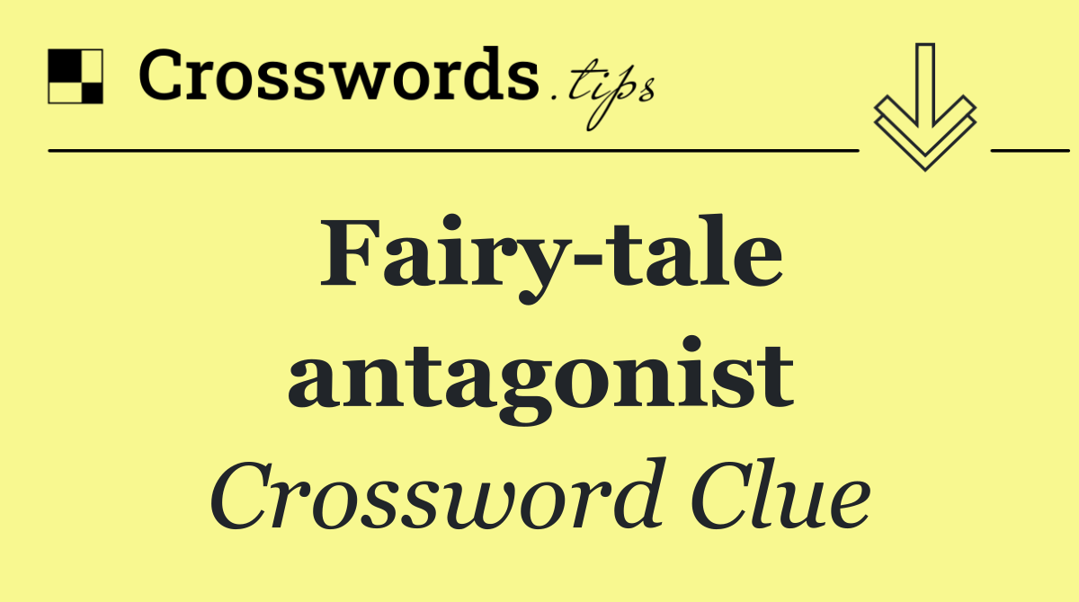 Fairy tale antagonist