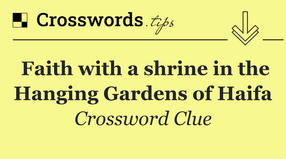 Faith with a shrine in the Hanging Gardens of Haifa