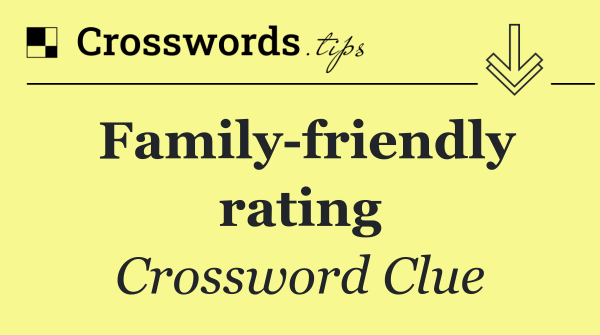 Family friendly rating