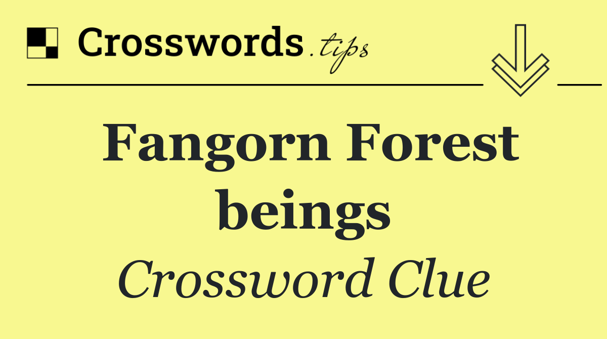 Fangorn Forest beings