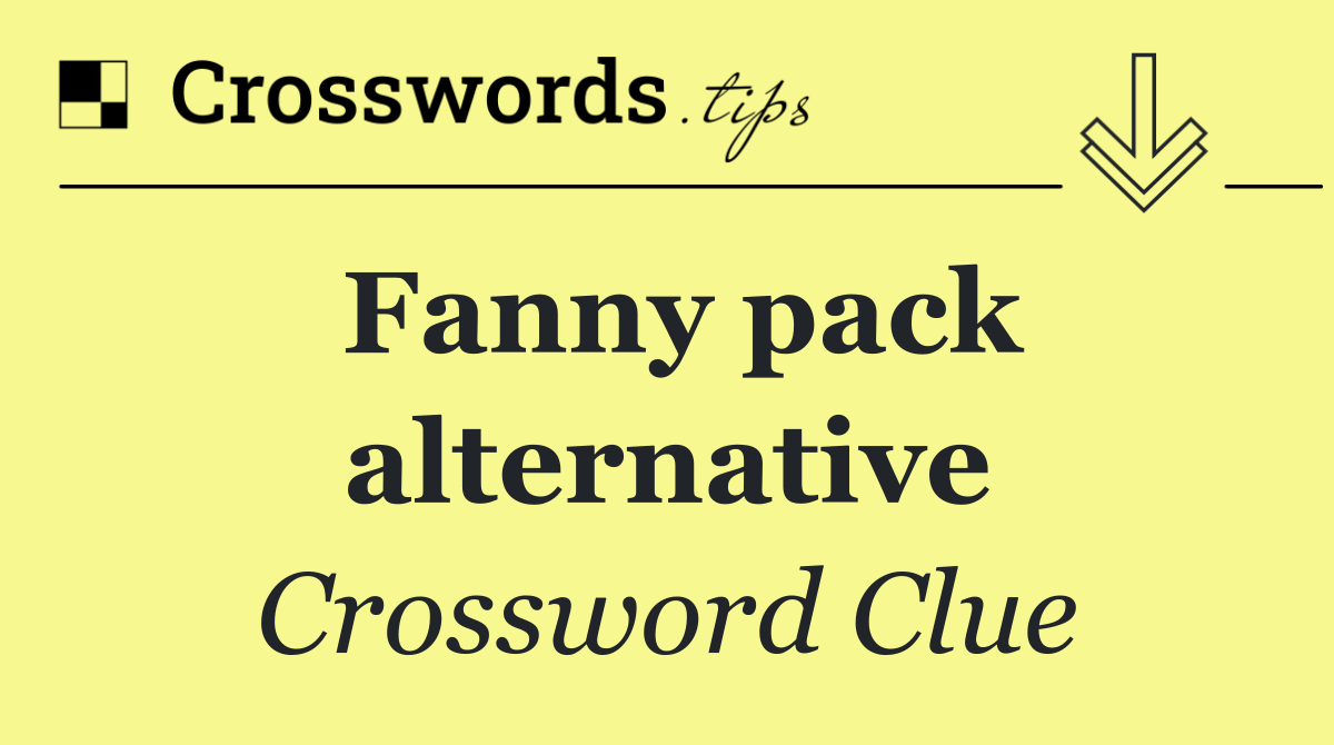 Fanny pack alternative