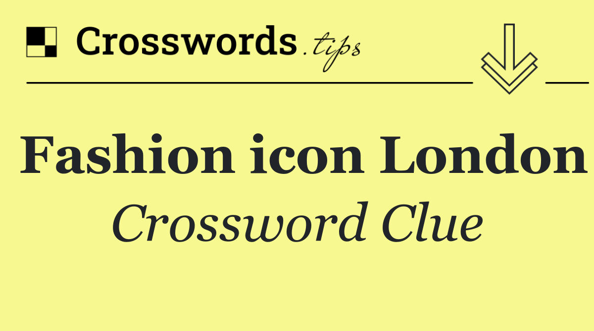 Fashion icon London