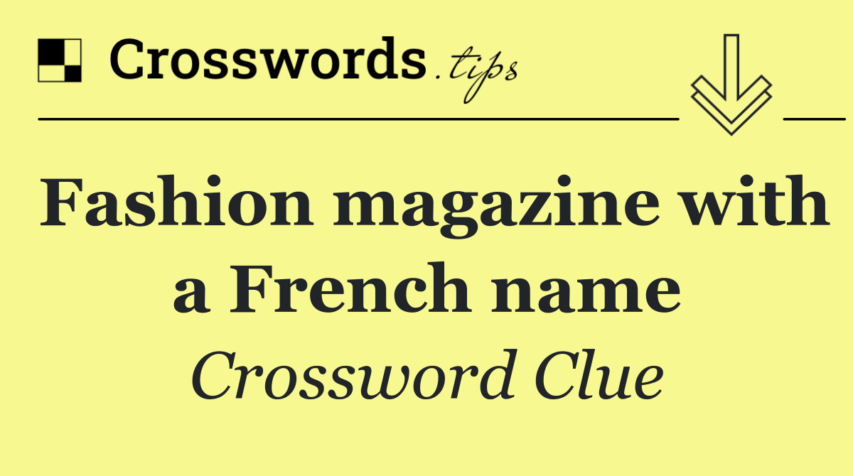 Fashion magazine with a French name