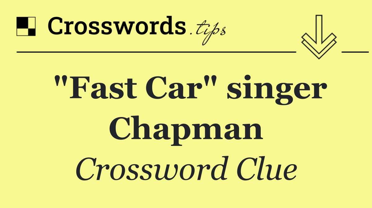 "Fast Car" singer Chapman