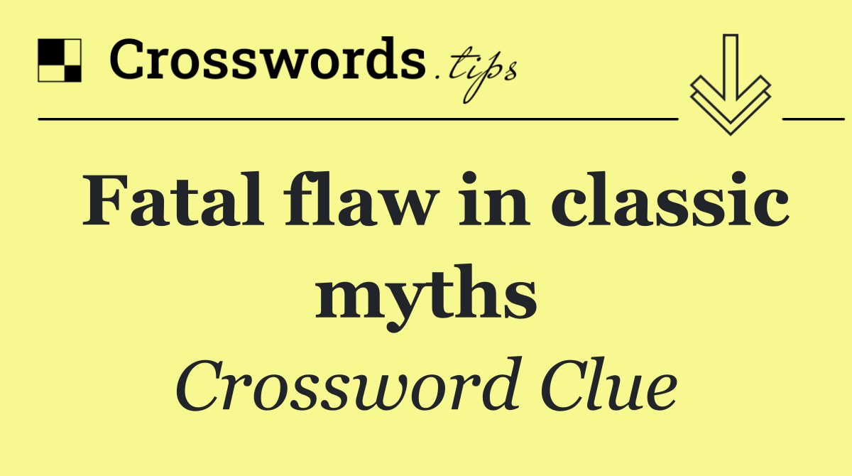 Fatal flaw in classic myths