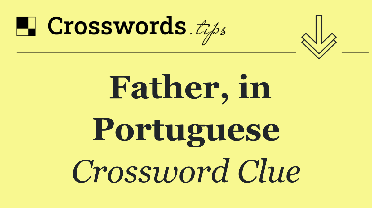 Father, in Portuguese