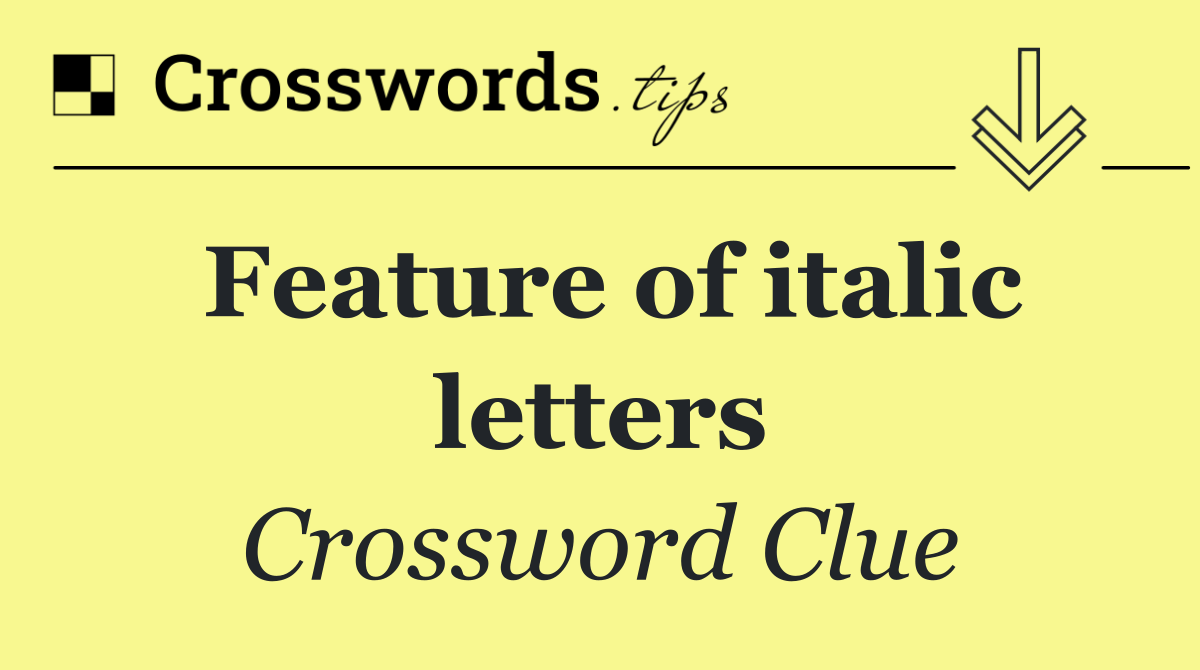 Feature of italic letters