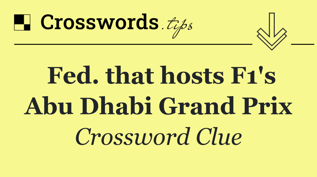 Fed. that hosts F1's Abu Dhabi Grand Prix