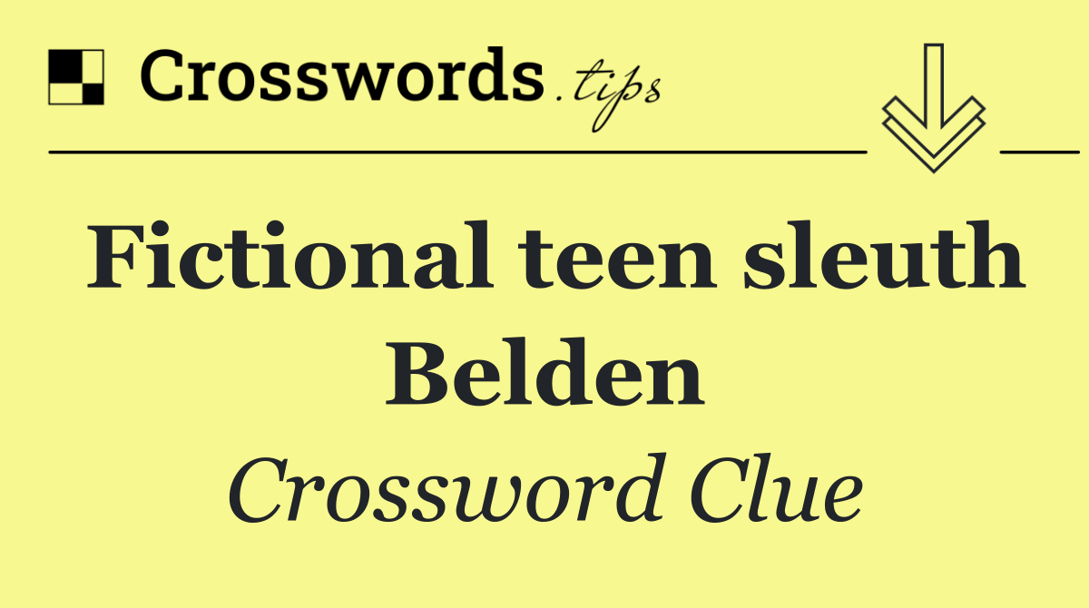 Fictional teen sleuth Belden