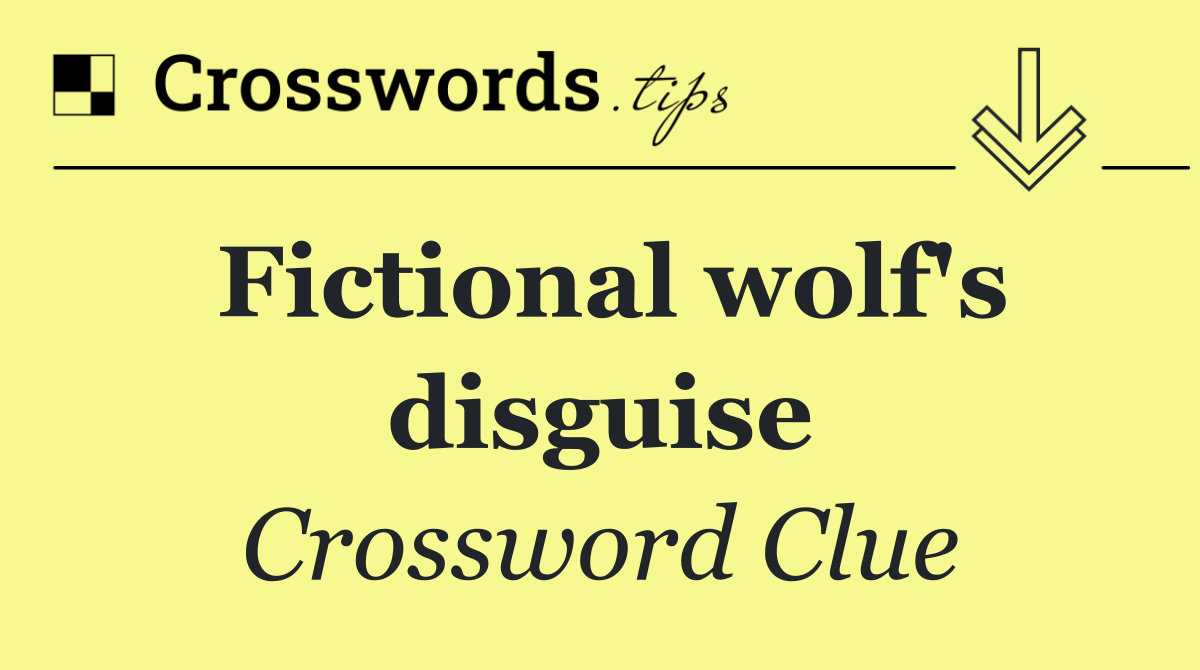 Fictional wolf's disguise