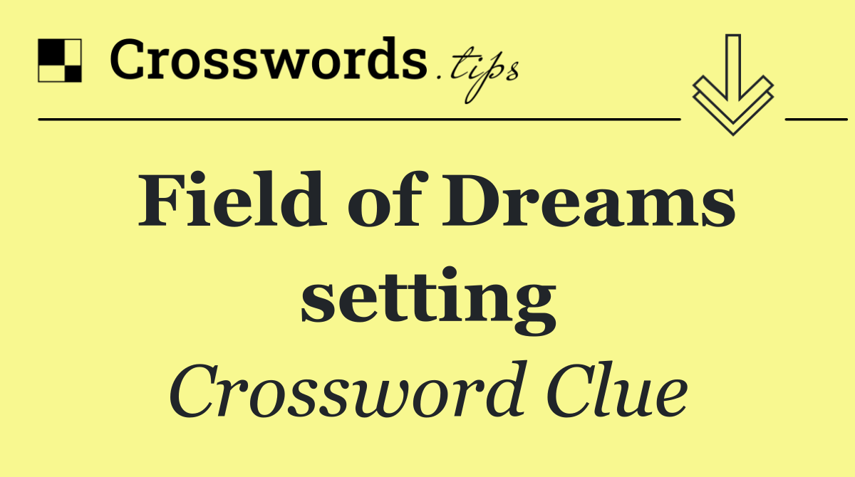 Field of Dreams setting