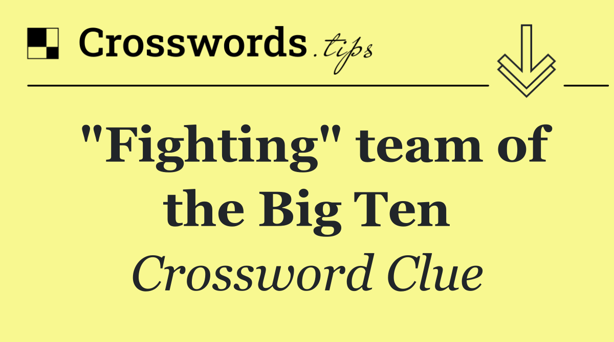 "Fighting" team of the Big Ten