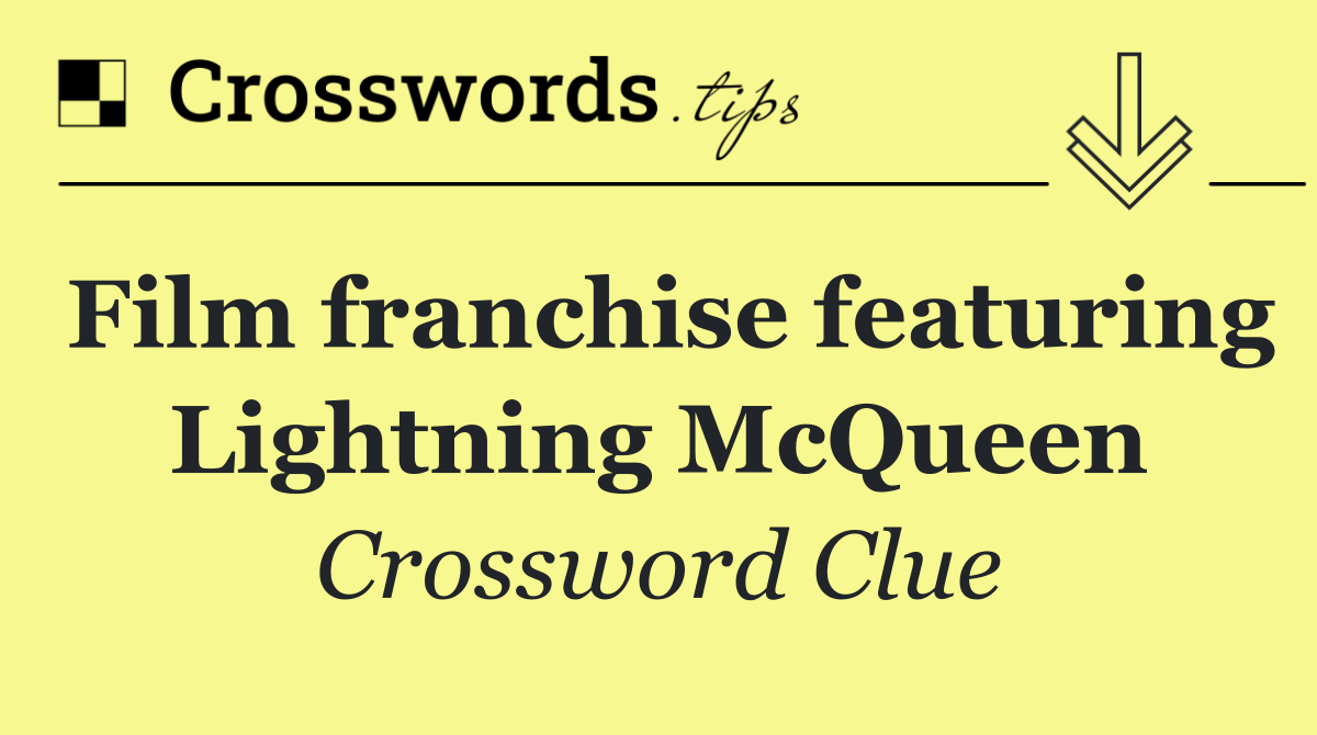 Film franchise featuring Lightning McQueen