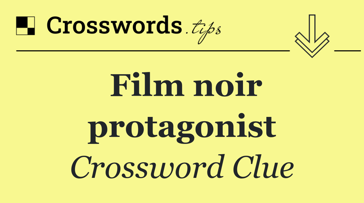 Film noir protagonist