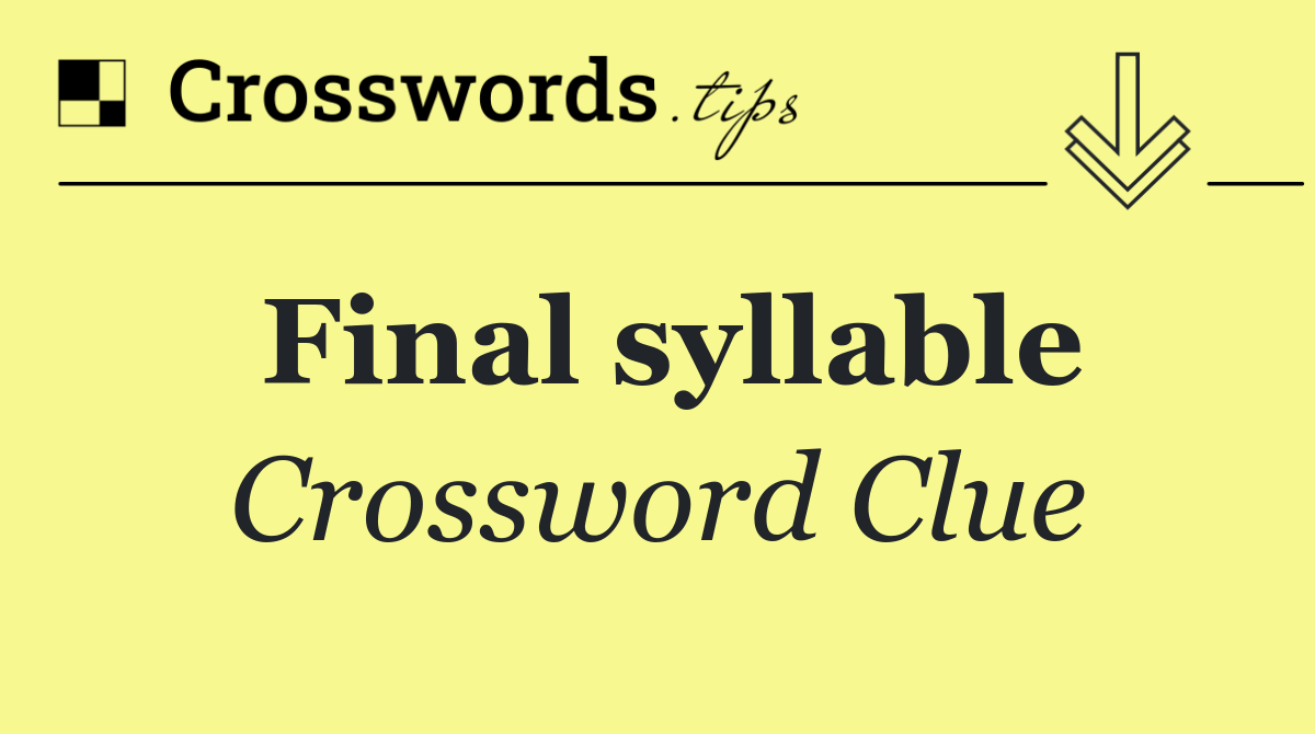 Final syllable