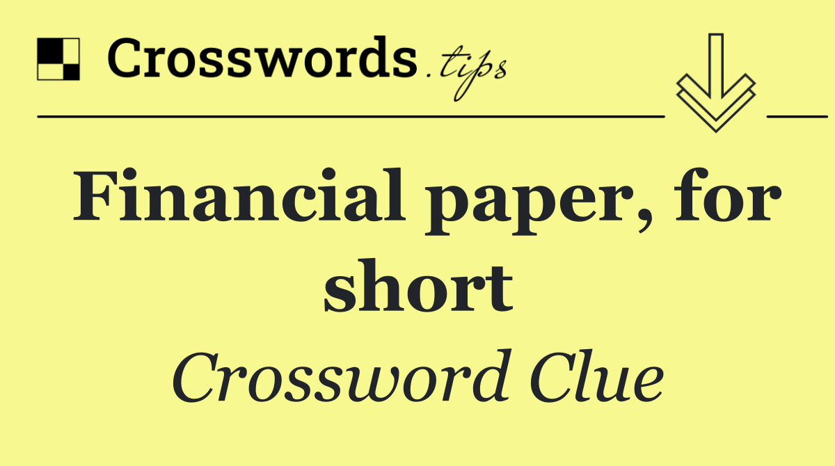 Financial paper, for short