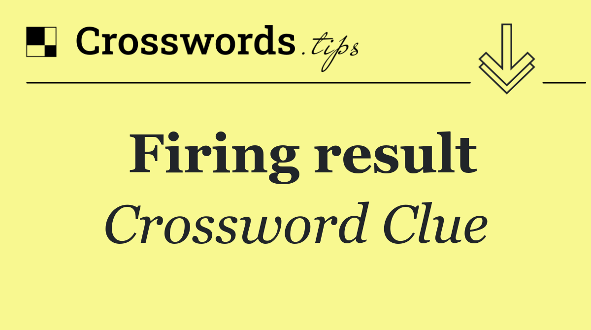 Firing result