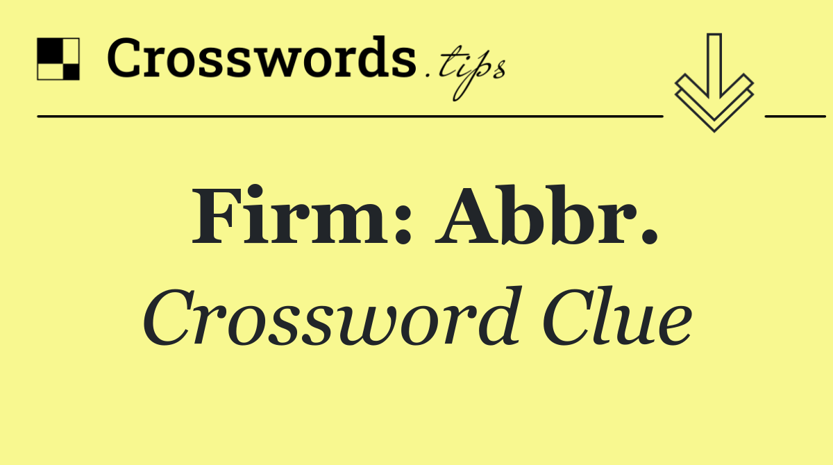 Firm: Abbr.