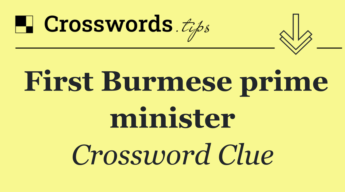 First Burmese prime minister