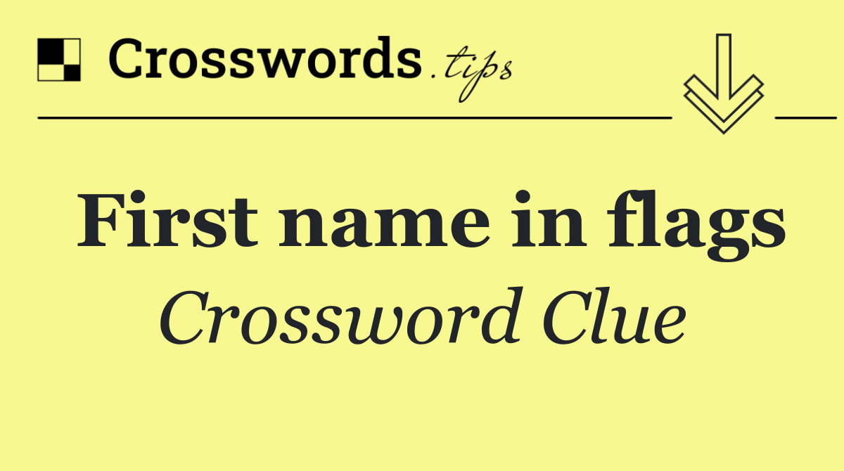 First name in flags