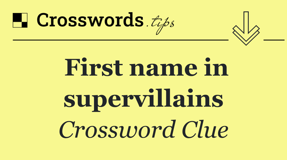 First name in supervillains